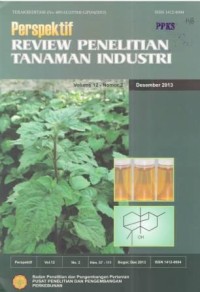 Perspektif Review Penelitian Tanaman Industri Volume 12 Nomor 2 Desember 2013