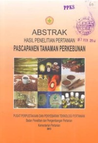 Abstrak Hasil Penelitian Pertanian Pascapanen Tanaman Pertanian Tahun 2013