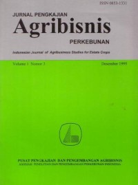 JURNAL PENGKAJIAN AGRIBISNIS PERKEBUNAN vol.1 no.2 Agustus   1995