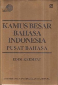 Kamus Besar Bahasa Indonesia Pusat Bahasa Edisi Keempat