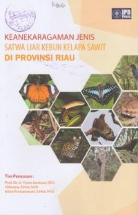 Keanekaragaman jenis satwa liar kebun kelapa sawit di Provinsi Riau