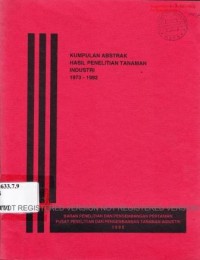 Kumpulan abstrak hasil penelitian tanaman industri 1973-1992.