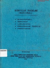 Kumpulan makalah (Nasional) : -. konperensi, seminar, lokakarya, pertemuan teknis, penataran