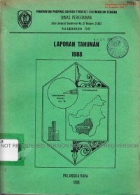 Laporan tahunan 1988 Dinas Perkebunan Propinsi Daerah Tingkat I Kalimantan Tengah