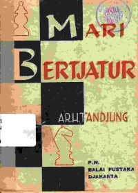 Mari Bertjatur, Penuntun Bermain Tjatur. Tjetakan IV