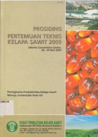 Prosiding Pertemuan Teknis Kelapa Sawit 2009