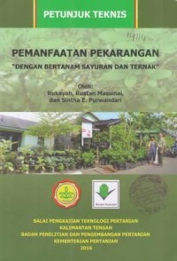 Pemanfaatan Pekarangan Dengan Bertanam Sayuran dan Ternak