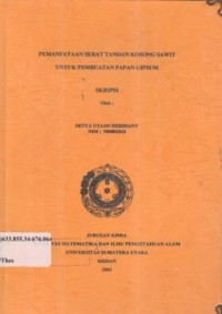 Pemanfaatan Serat Tandan Kosong Sawit untuk Pembuatan Papan Gipsum