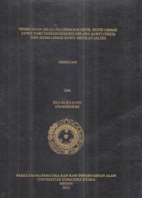 Pembuatan Selulosa Hidroksi Metil Ester Lemak Sawit (TKKS) Dari Tandan Kosong Kelapa Sawit Dan Asam Lemak Sawit Distilat (ALSD)