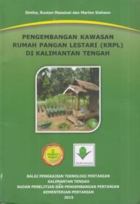 Pengembangan Kawasan Rumah Pangan Lestari (KRPL) di Kalimantan Tengah