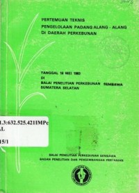 Pertemuan teknis pengelolaan padang alang-alang di daerah perkebunan