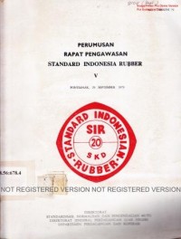 Perumusan rapat pengawasan standard Indonesia rubber V. Pontianak, 29 Sept. 1979