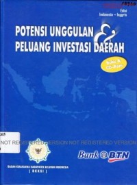 Potensi Unggulan dan Peluang Investasi Daerah.