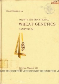 Proceedings of The Fourth International Wheat Genetics Symposium. Held at The University of Missouri, Agustus 6-11-1973