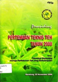 Prosiding Pertemuan Teknis Teh Tahun 2008