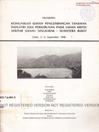 Prosiding Komunikasi Ilmiah Pengembangan Tanaman Industri dan Perkebunan pada Lahan Kritis Sekitar Danau Singkarak Sumatera Barat. Solok, 5-6 September 1990.