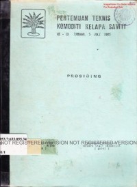 Pertemuan Teknis Komoditi Kelapa Sawit ke IX Tanggal 5 JUli 1985