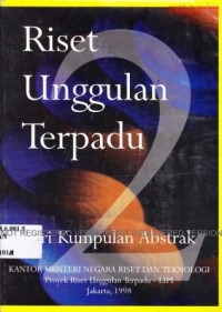 Riset unggulan terpadu (seri kumpulan abstrak) No.2