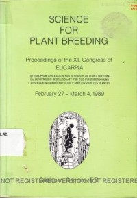 Science for plant breeding proceedings of the XII. Congress of Eucarpia, February 27 - March 4, 1989