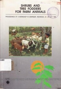 Shrubs and tree fedders for farm animals : proceedings of a workshop in Denpasar, Indonesia, 24-29 July 1989