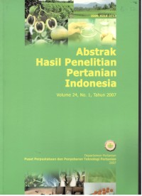 ABSTRAK HASIL PENELITIAN PERTANIAN INDONESIA  Volume 24,No.1  Tahun 2007