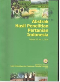 ABSTRAK HASIL PENELITIAN PERTANIAN INDONESIA VOLUME 27,No. 1 - 2010