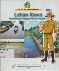 Lahan Rawa Lumbung Pangan Masa Depan