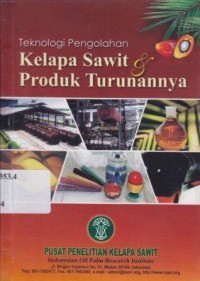 Teknologi Pengolahan Kelapa Sawit & Produk Turunannya